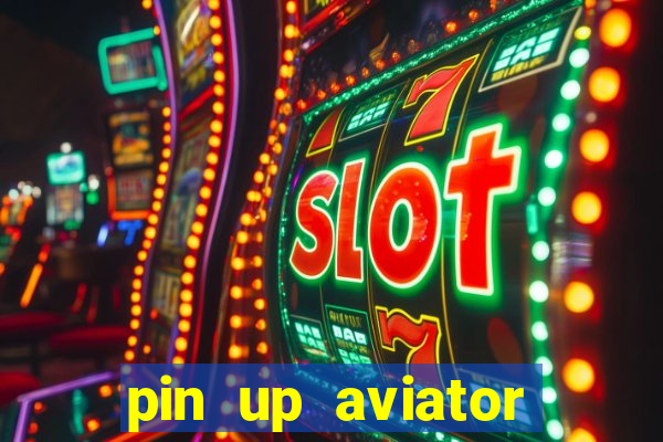 pin up aviator promo code